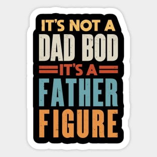 Dad Jokes: It's Not a Father Figure It's a Dad Bod Sticker